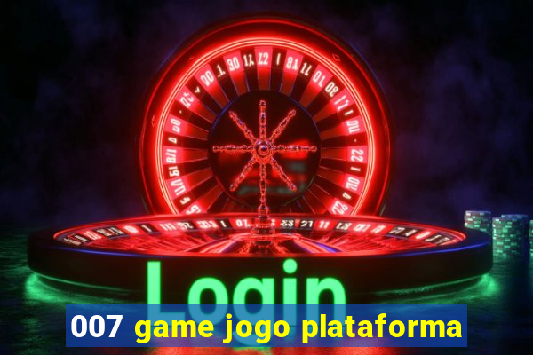 007 game jogo plataforma